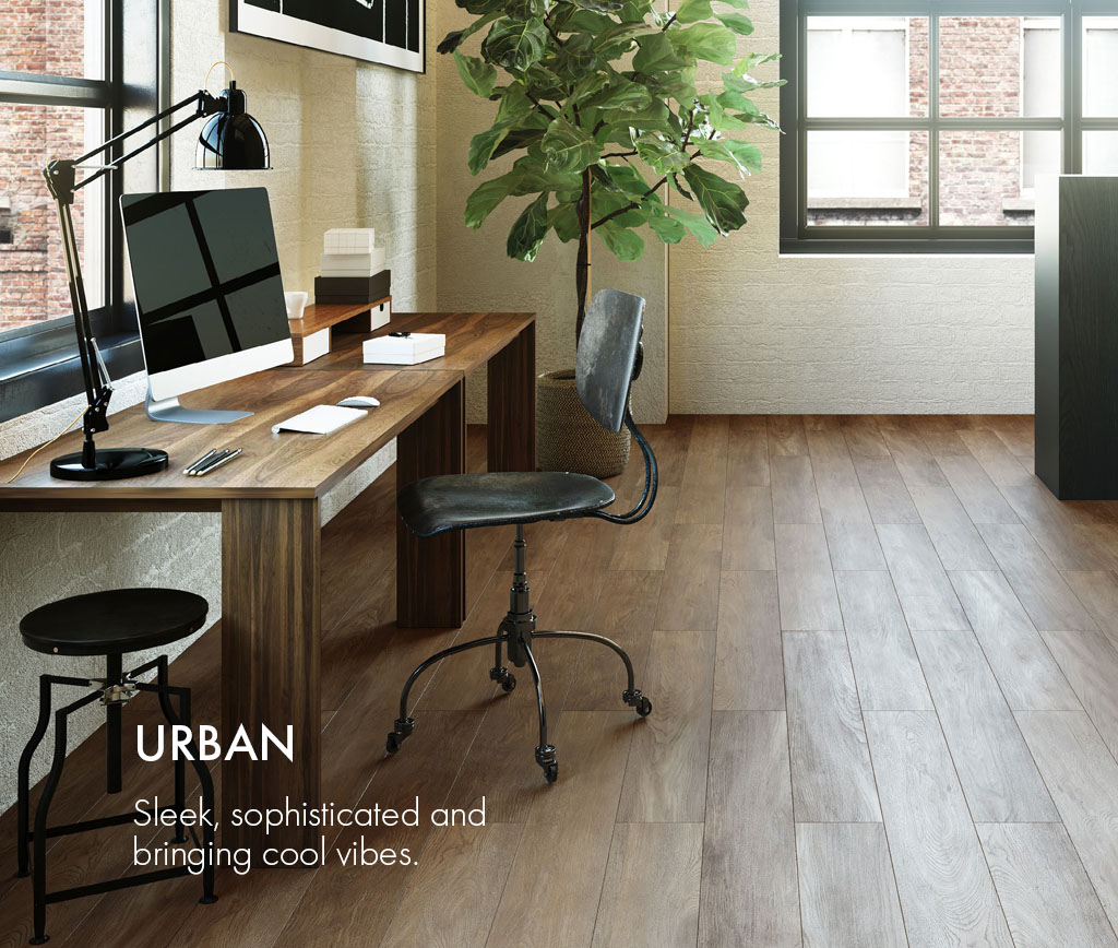 URBAN : Sleek, sophisticated and bringing cool vibes.